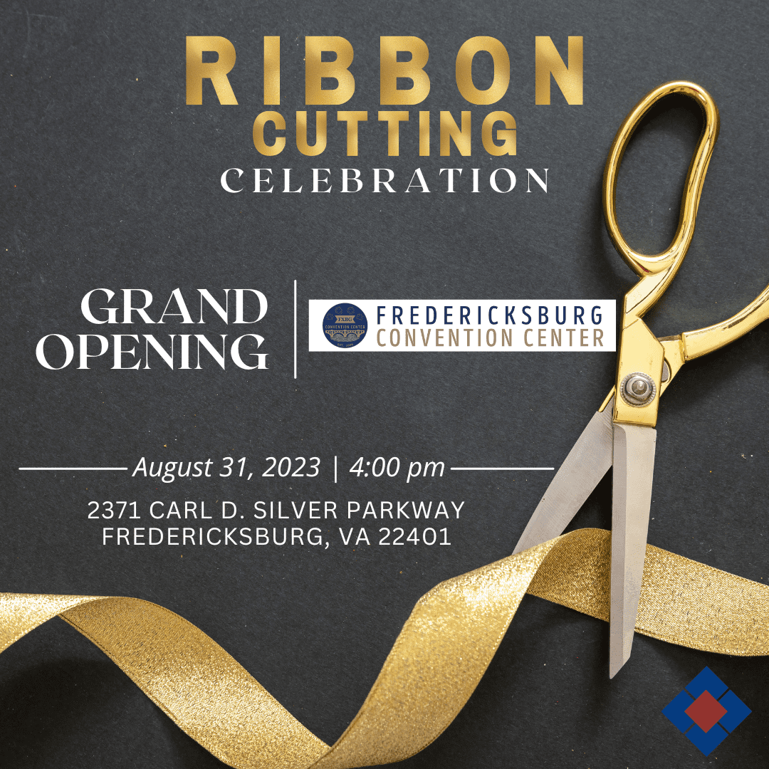 Ribbon Cutting Celebrating the Grand Re-Opening of the Fredericksburg Convention Center