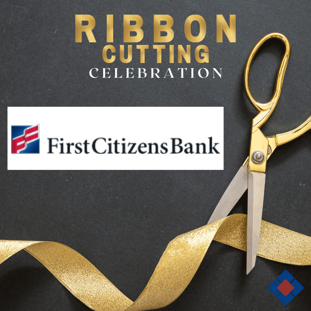 Ribbon Cutting Celebrating New Team Members at First Citizens Bank